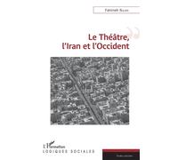 Le Théâtre, L'iran Et L'occident