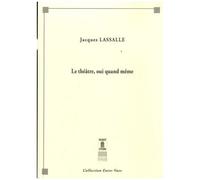 Le Théâtre, Oui Quand Même