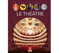 Le théâtre - Philippe Lamarque - Fleurus - cartonné - Document jeunesse