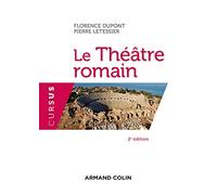 Le Théâtre romain - 2e éd.
