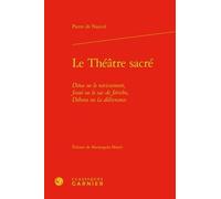 Le Théâtre Sacré - Dina Ou Le Ravissement - Josué Ou Le Sac De Jericho - Debora Ou La Délivrance