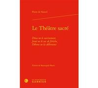 Le Théâtre sacré Pierre de Nancel (Auteur), Charles Mazouer (Direction)