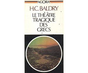 Le Théâtre tragique des Grecs (Agora)