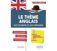 Le Thème Anglais Aux Examens Et Aux Examens Et Aux Concours Cpge - Prépas Économiques, Scientifiques Et Littéraires, Licence