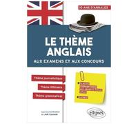 Le Thème Anglais Aux Examens Et Aux Examens Et Aux Concours Cpge - Prépas Économiques, Scientifiques Et Littéraires, Licence