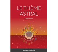LE THÈME ASTRAL - L’interprétation