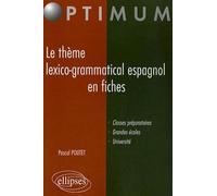 Le thème lexico-grammatical espagnol en fiches