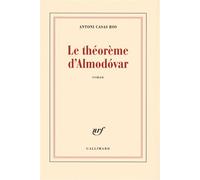 Antoni Casas Ros – Le théorème d'Almodóvar – Roman – Broché – Gallimard