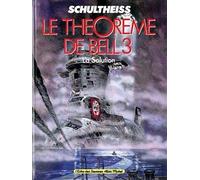 Le Théorème de Bell – Tome 03 : La solution – Glénat