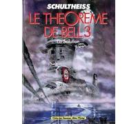 Le Théorème de Bell – Tome 03 : La solution – Glénat