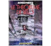Le Théorème de Bell – Tome 03 : La solution – Glénat