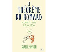Le théorème du homard Graeme Simsion (Auteur), Odile Demange (Auteur)