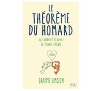 Le théorème du homard Graeme Simsion (Auteur), Odile Demange (Auteur)