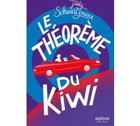 Le théorème du kiwi Jacky Schwartzmann (Auteur), Manon Bucciarelli (Conception couverture ou illustration)