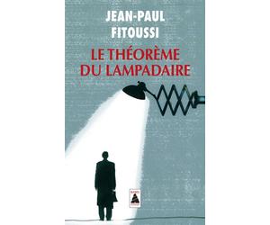 Le Théorème du lampadaire - Jean-Paul Fitoussi - Actes sud - Poche - Etude