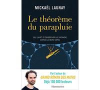 Le théorème du parapluie ou L'art d'observer le monde dans le bon sens