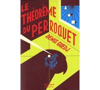 Le Théorème du perroquet - Denis Guedj - Seuil - broché - roman jeunesse