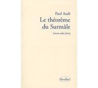 Le Théorême Du Surmâle - Lacan Selon Jarry
