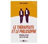 Le thérapeute et le philosophe: atteindre un but par le non agir