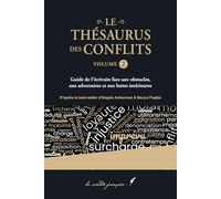 Le thésaurus des conflits - Volume 2: Guide de l’écrivain face aux obstacles, aux adversaires et aux luttes intérieures