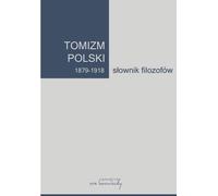 Le thomisme polonais 1879-1918 Dictionnaire des philosophes