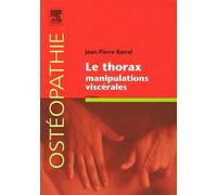Le thorax. Manipulations viscérales