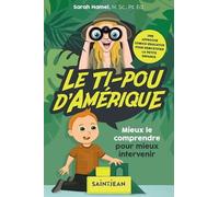 Le ti-pou d'Amérique. Mieux le comprendre pour mieux intervenir
