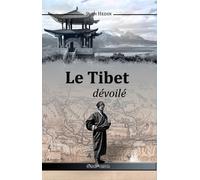 Le Tibet Dévoilé