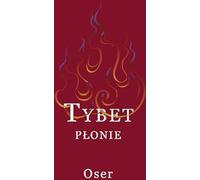 Le Tibet est en feu