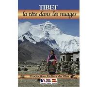 Le Tibet : la tête dans les nuages E