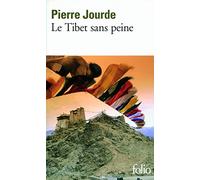 Le Tibet sans peine