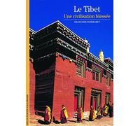 Le Tibet: Une civilisation blessée