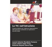 Le TIC nell'istruzione: Proposta didattica per migliorare l'apprendimento delle operazioni combinate con OpeCombi in seconda media