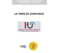 Le tiers de confiance Collectif (Auteur)