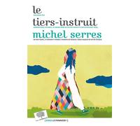 Le Tiers-Instruit - Michel Serres - Le Pommier - broché - Essai