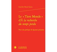 Le « Tiers Monde » d'À la recherche du temps perdu: Pour une poétique du figurant proustien