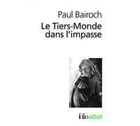 Le Tiers-Monde dans l'impasse Paul Bairoch (Auteur)