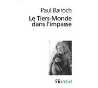 Le Tiers-Monde dans l'impasse: Le démarrage économique du XVIIIᵉ au XXᵉ siècle