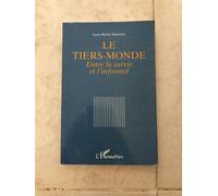 Le Tiers-Monde - Entre La Survie Et L'informel