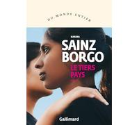 Karina Sainz Borgo – Le Tiers Pays – Roman – Broché