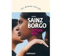 Le Tiers Pays - Karina Sainz Borgo - Gallimard - broché - Roman
