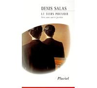 Le tiers pouvoir. Vers une autre justice