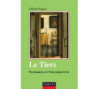 Le tiers - Psychanalyse de l'intersubjectivité: Psychanalyse de l'intersubjectivité