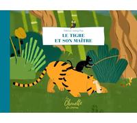 Le tigre et son maître