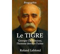 Le Tigre: Goerges Clémenceau - Député - police - République - France