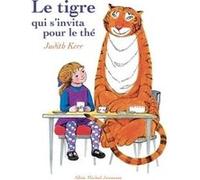 Le Tigre qui s'invita pour le thé Judith Kerr (Auteur), Ramona Badescu (Traduction)
