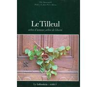 Le tilleul: Arbre d'amour, arbre de liberté
