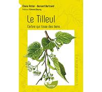 Le Tilleul - L'arbre qui tisse des liens - Vol. 21