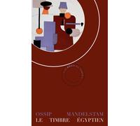 Le Timbre égyptien - Ossip Mandelstam - Bruit Du Temps - Poche - Poésie