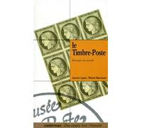 Le Timbre-Poste. Messager Du Monde